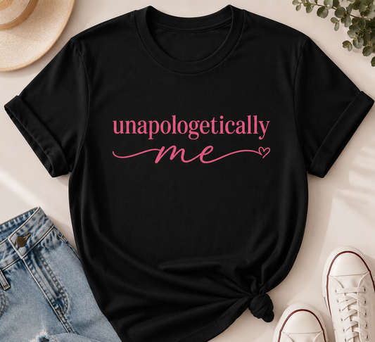 Black t-shirt with 'unapologetically me'