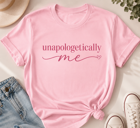 Pink t-shirt with 'unapologetically me' text